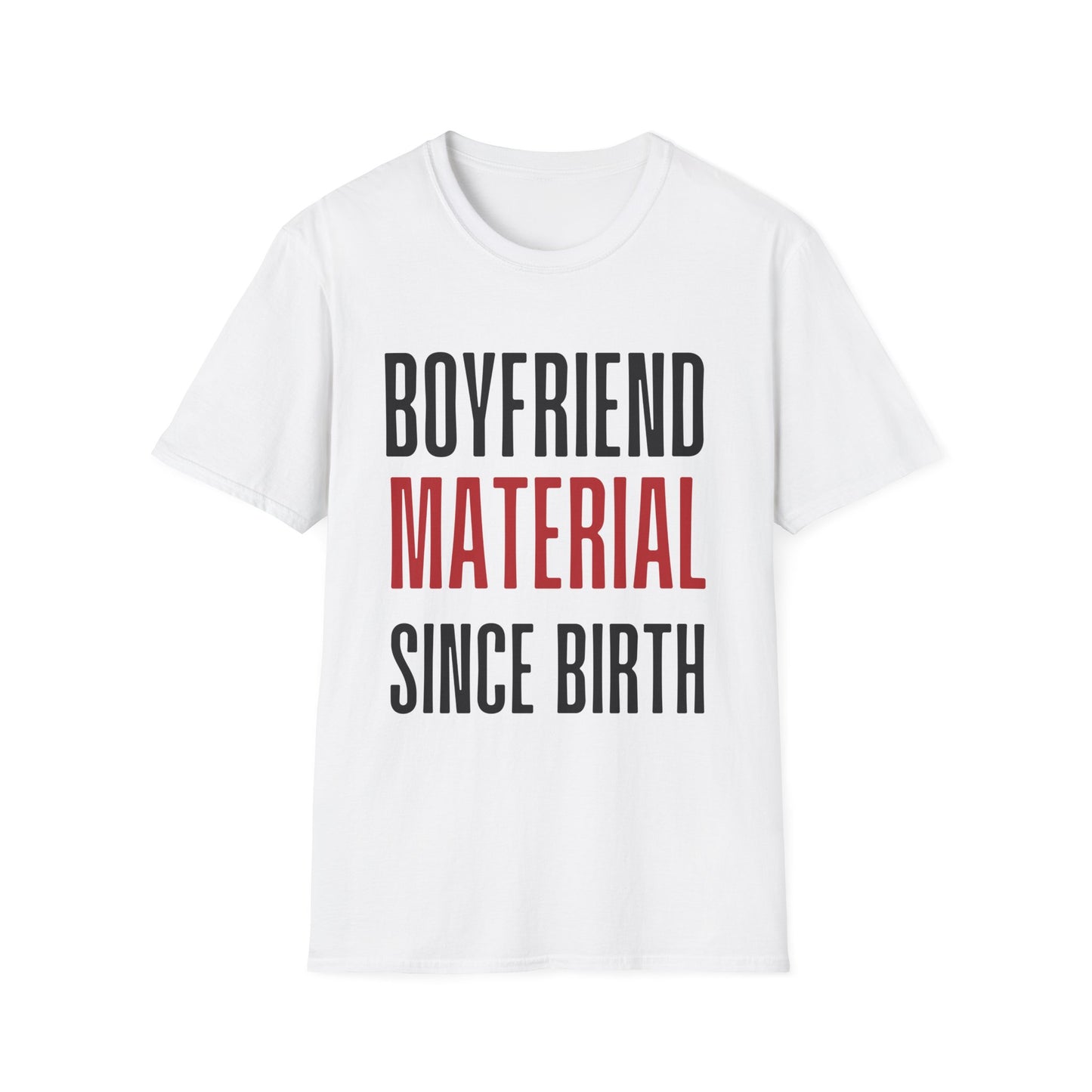 Boyfriend Material T-Shirt
