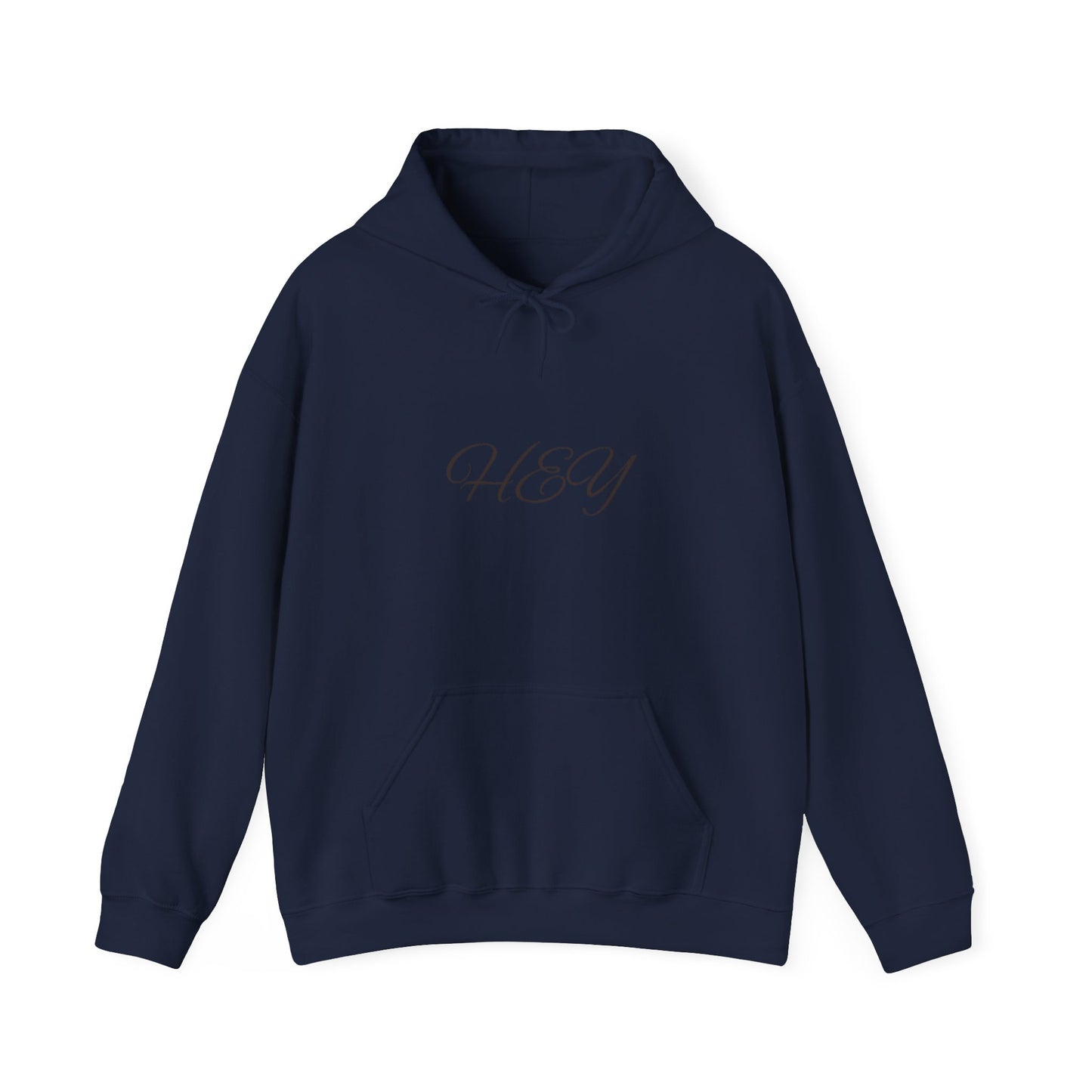 Hey Hooded Sweatshirt