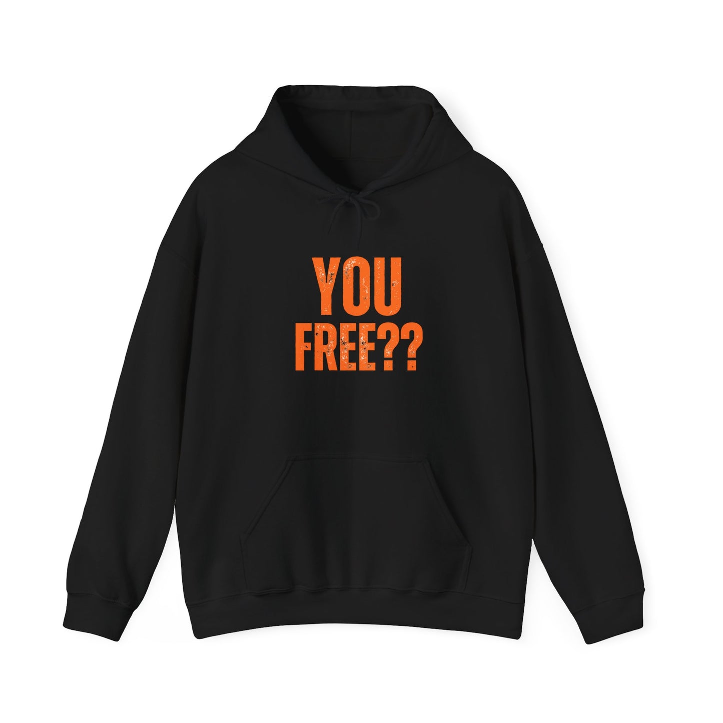 You free Hooded Sweatshirt