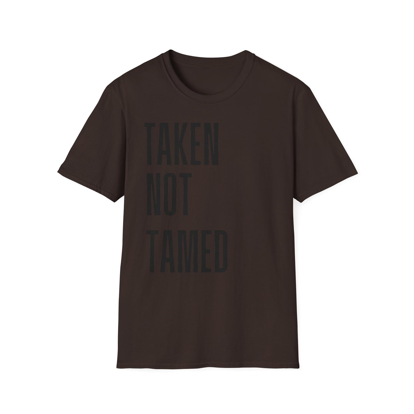 Taken Not Tamed T-SHIRT